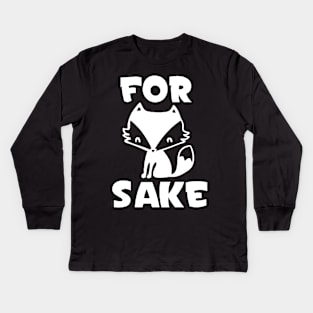 For Fox Sake Kids Long Sleeve T-Shirt